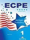 ECPE TESTS FOR THE MICHIGAN PROFICIENCY 1 SB 2013 FORMAT