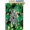 Putin's New Order In The Middle East